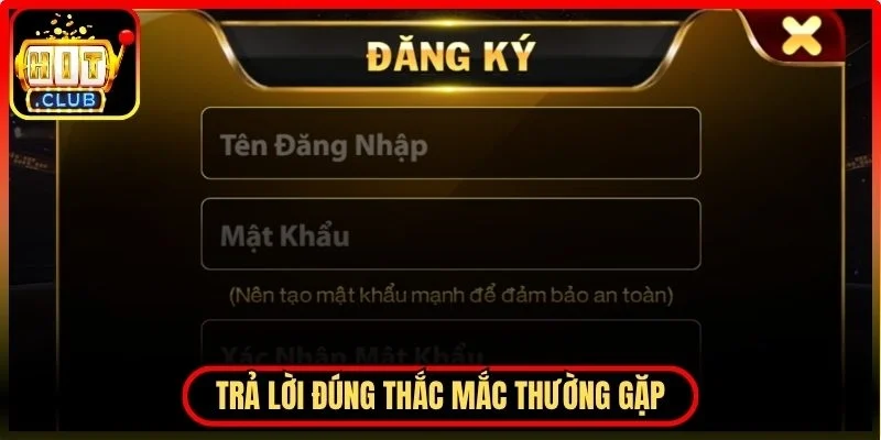 Trả lời đúng thắc mắc thường gặp khi tạo tài khoản