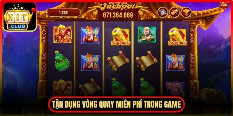 Tận dụng vòng quay miễn phí